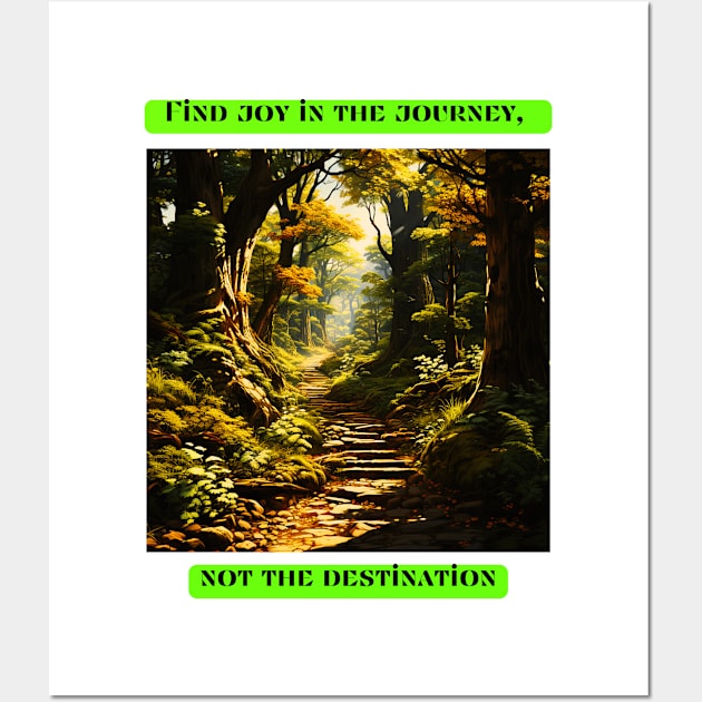 Find joy in the journey, not the destination Wall Art by St01k@